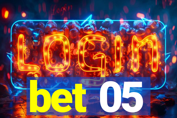 bet 05